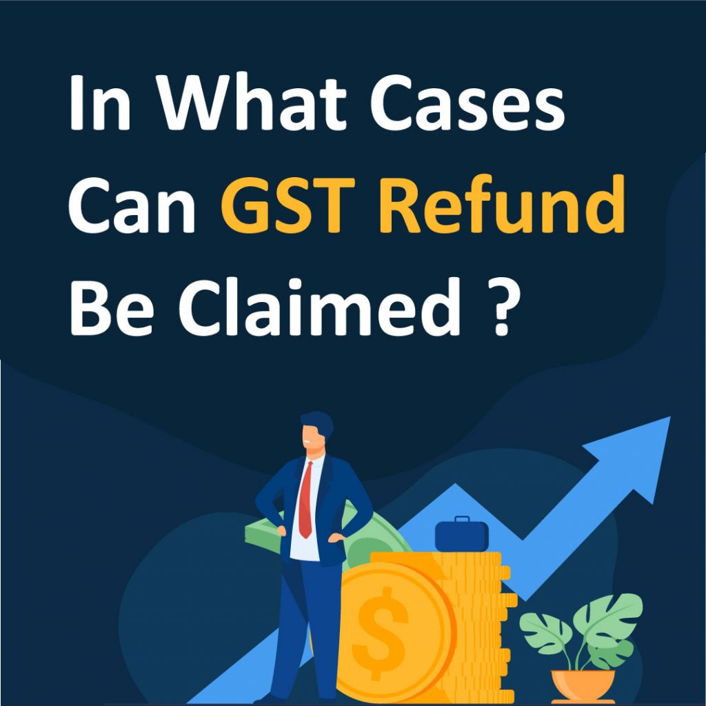 GST Refund Process A Detailed Guide On GST Refund Application GST Refund Process A Detailed Guide On GST Refund Application
