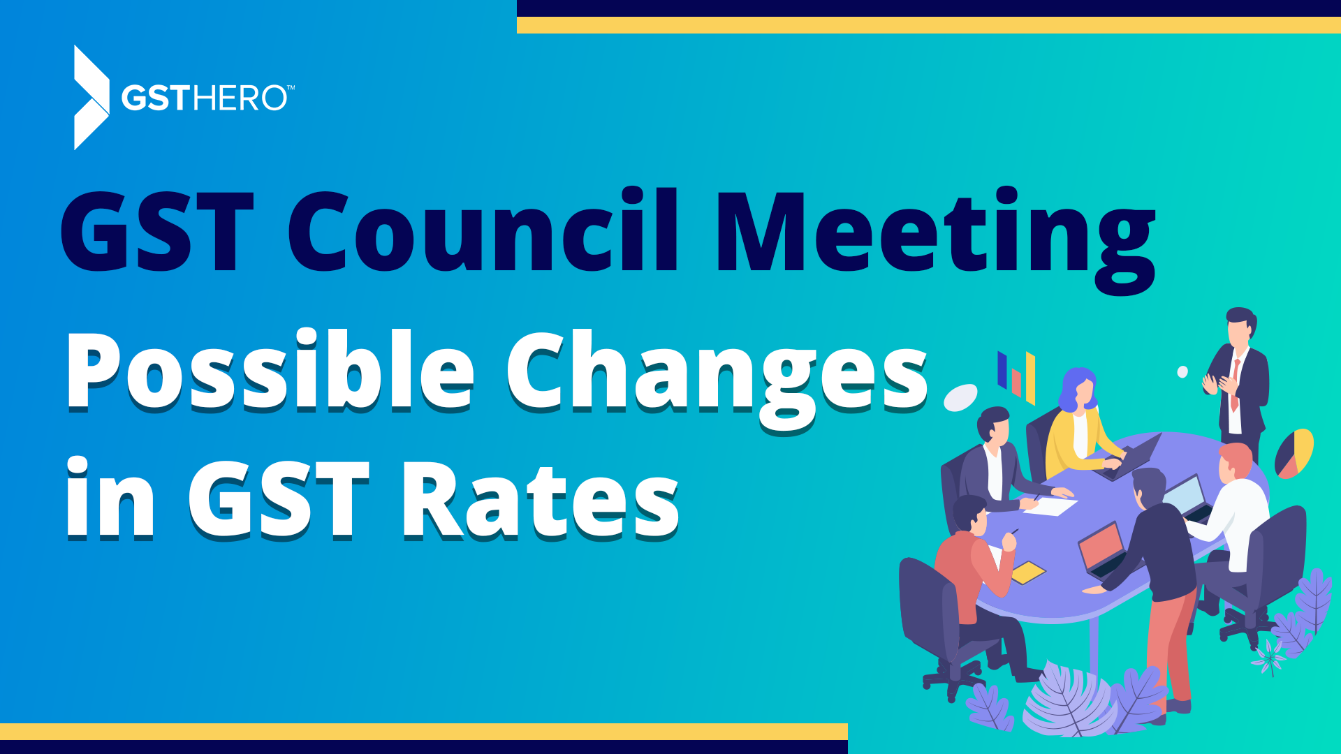 gst council meeting GSTHero Online GST Return Filing & EWay Bill