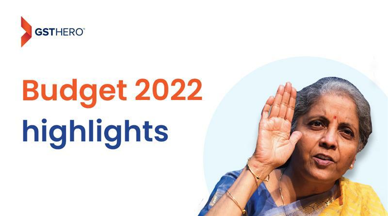 Budget 2022 highlights
