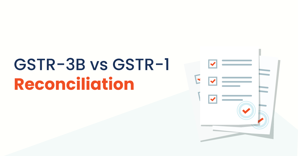 GSTR-3b vs GSTR-1 Reconciliation