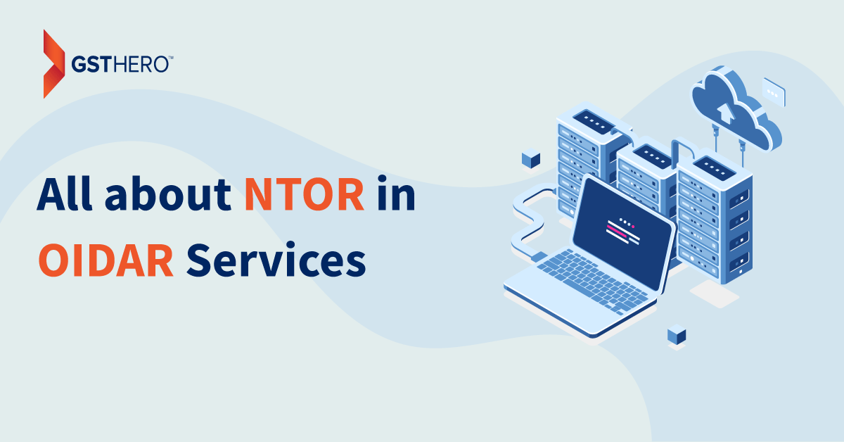 NTOR under OIDAR Services under GST