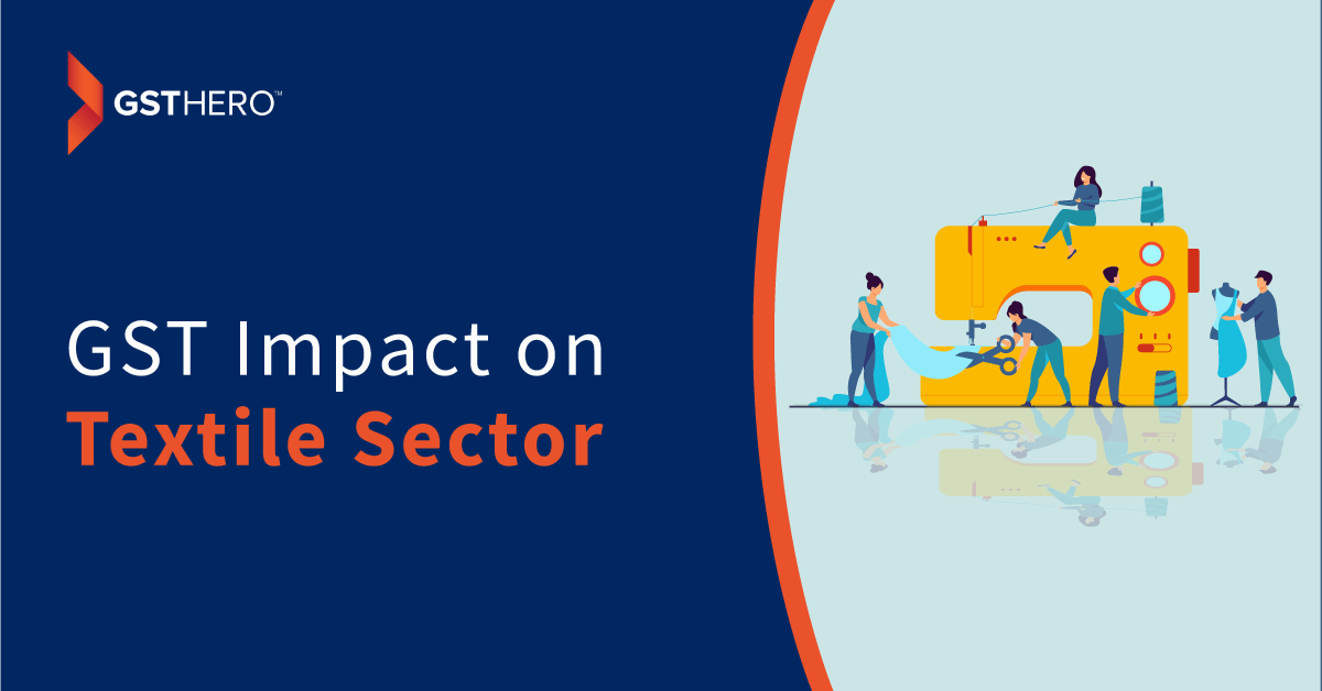 Impact of GST on Textile sector