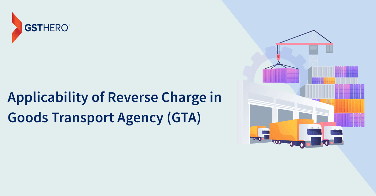 Goods Transport Agency Service under GST & reverse charge