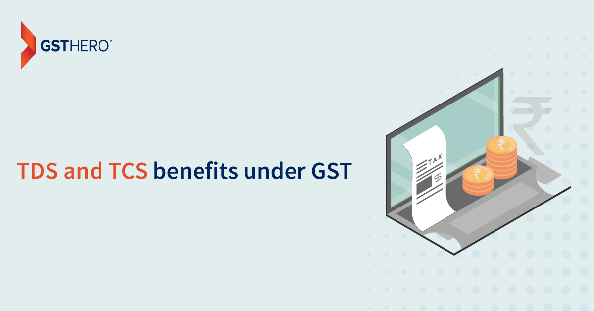TCS on GST benefits