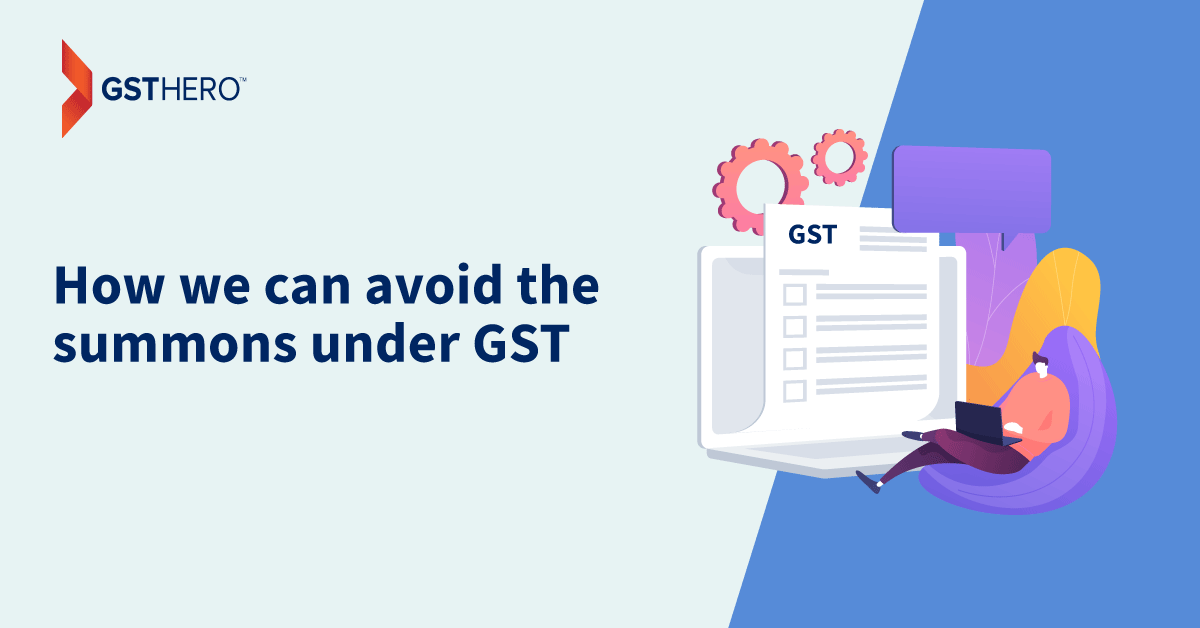 how to avoid Summons under GST