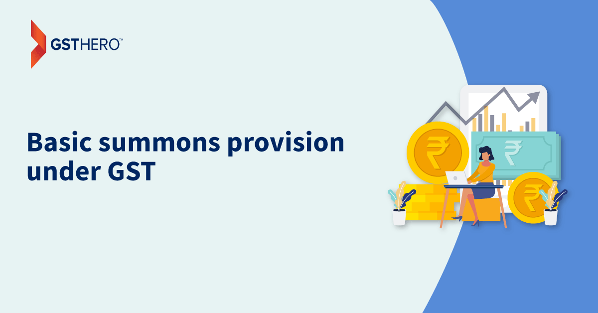 summons provisions under GST