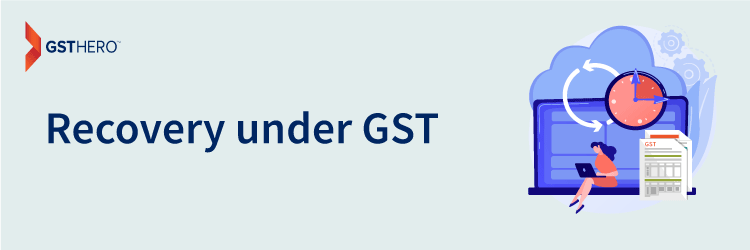 Recovery under GST