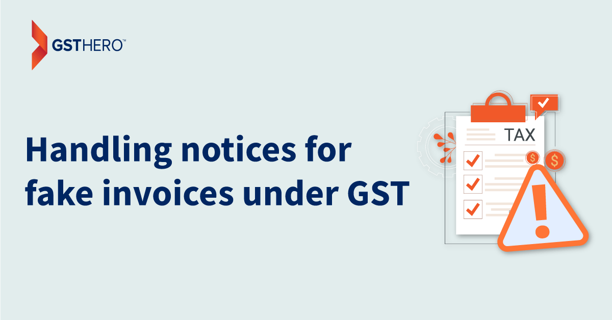 Handle Fake invoices in GST