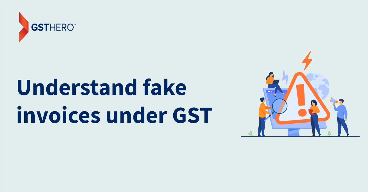 Understand Fake invoices in GST