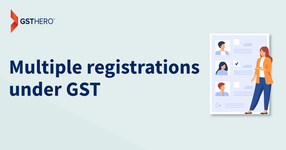 multiple GST registrations