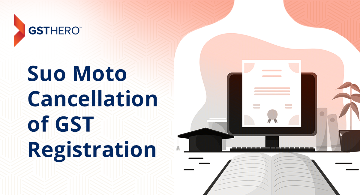 Suo Moto Cancellation of GST