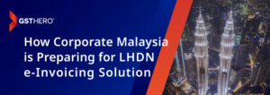 LHDN compliant e-invoicing solution